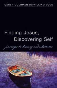 Finding Jesus, Discovering Self