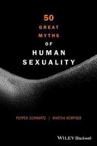 50 Great Myths Of Human Sexuality