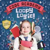 Code Academy and the Loopy Logic!