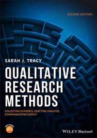 Qualitative Research Methods Collecting Evidence, Crafting Analysis, Communicating Impact