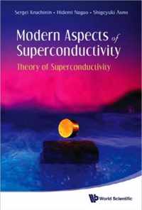 Modern Aspects Of Superconductivity