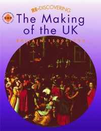 Re-discovering the Making of the UK