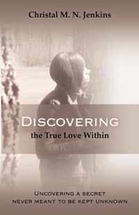 Discovering the True Love Within