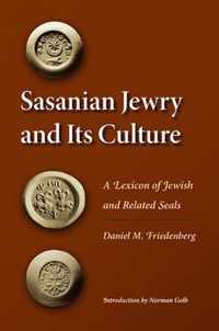 Sasanian Jewry and Its Culture