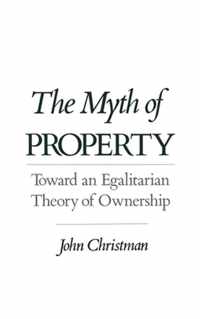 The Myth of Property