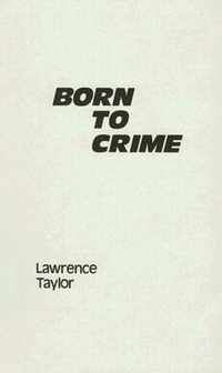 Born to Crime