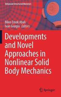 Developments and Novel Approaches in Nonlinear Solid Body Mechanics