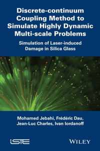 Discrete-continuum Coupling Method to Simulate Highly Dynamic Multi-scale Problems