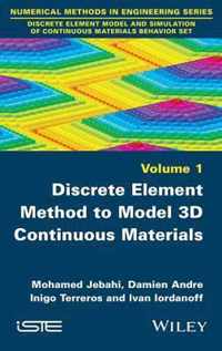 Discrete Element Method to Model 3D Continuous Materials