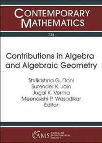 Contributions in Algebra and Algebraic Geometry