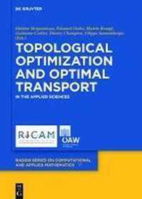 Topological Optimization and Optimal Transport