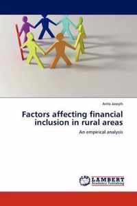 Factors Affecting Financial Inclusion in Rural Areas