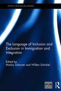 The Language of Inclusion and Exclusion in Immigration and Integration