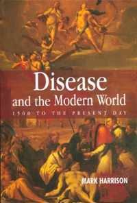 Disease and the Modern World