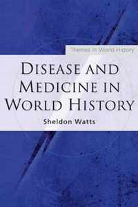 Disease and Medicine in World History