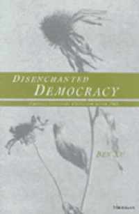 Disenchanted Democracy: Chinese Cultural Criticism After 1989