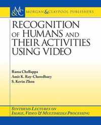 Recognition of Humans And Their Activities Using Video