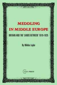 Meddling in Middle Europe