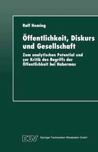 Öffentlichkeit, Diskurs Und Gesellschaft