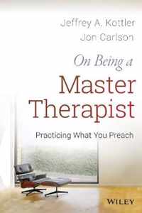 On Being A Master Therapist