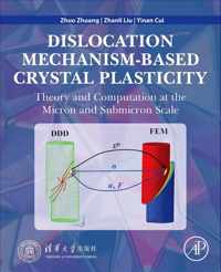 Dislocation Mechanism-Based Crystal Plasticity