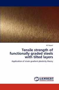 Tensile strength of functionally graded steels with tilted layers