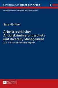 Arbeitsrechtlicher Antidiskriminierungsschutz und Diversity Management