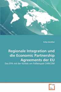 Regionale Integration und die Economic Partnership Agreements der EU