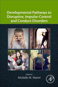 Developmental Pathways to Disruptive, Impulse-Control, and Conduct Disorders