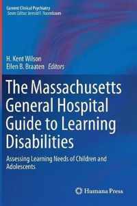 The Massachusetts General Hospital Guide to Learning Disabilities