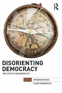 Disorienting Democracy