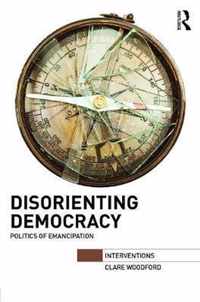 Disorienting Democracy