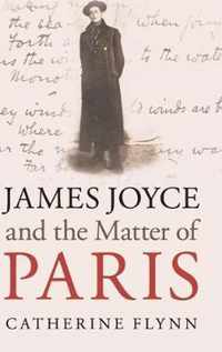 James Joyce and the Matter of Paris