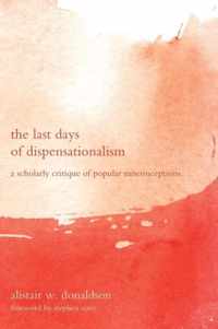 The Last Days of Dispensationalism