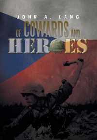 Of Cowards and Heroes