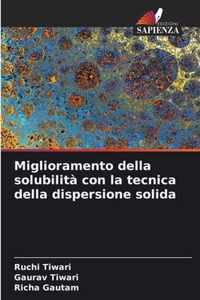 Miglioramento della solubilita con la tecnica della dispersione solida