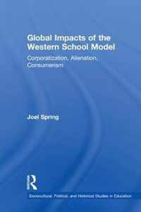 Global Impacts of the Western School Model