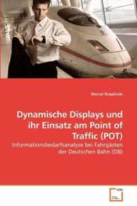 Dynamische Displays und ihr Einsatz am Point of Traffic (POT)