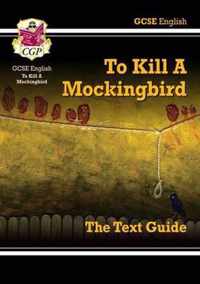 GCSE English Text Guide - To Kill a Mockingbird