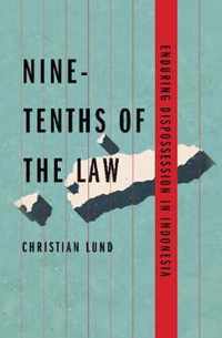 NineTenths of the Law  Enduring Dispossession in Indonesia