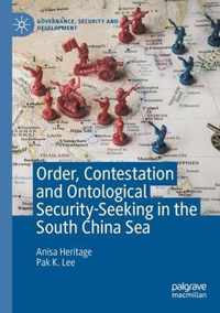 Order Contestation and Ontological Security Seeking in the South China Sea