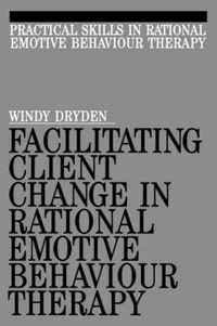 Facilitating Client Change In Rational Emotive Behavior Therapy