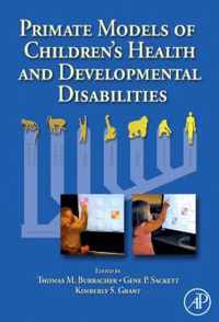 Primate Models of Children's Health and Developmental Disabilities