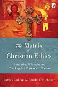 The Matrix of Christian Ethics