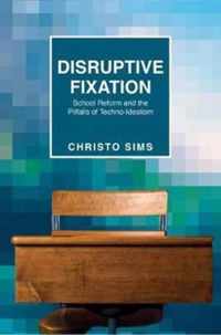 Disruptive Fixation