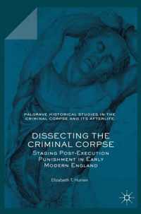 Dissecting the Criminal Corpse