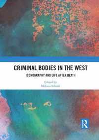 Criminal Bodies in the West