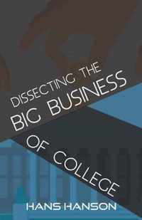 Dissecting the Big Business of College