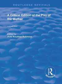 A Critical Edition of the Play of the Wether