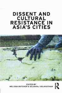 Dissent and Cultural Resistance in Asia's Cities